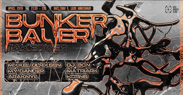 BunkerBauer Takeover @ Den Anden Side