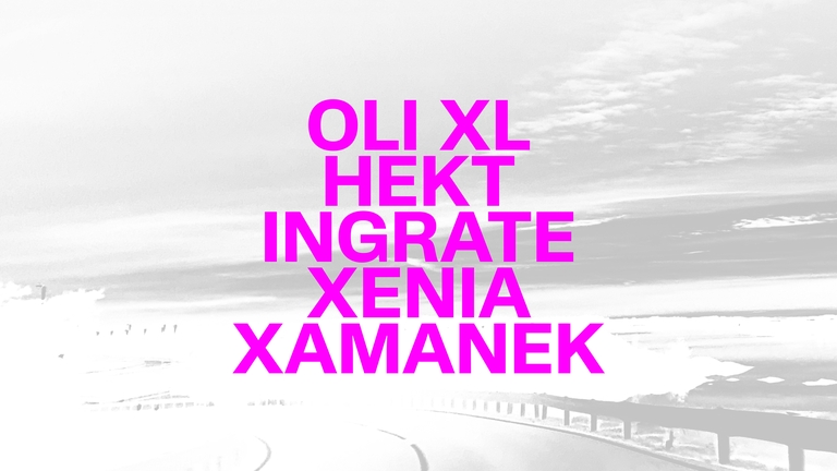 Oli XL, Hekt, Ingrate, Xenia Xamanek