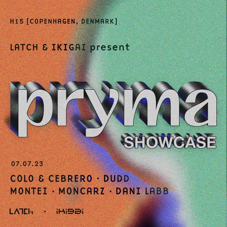 LATCh x IKIGAI pres PRYMA Showcase