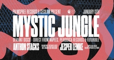 Mystic Jungle (It, Napoli) Anthon Stacks & Jesper Lemke / presented by Palmspree Records x Cecil AM
