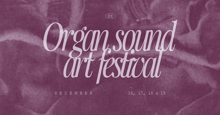 ORGAN SOUND ART FESTIVAL 2021 - part 2