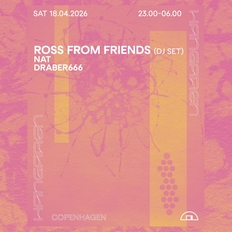 Ross From Friends (DJ set), NAT, DRABER666