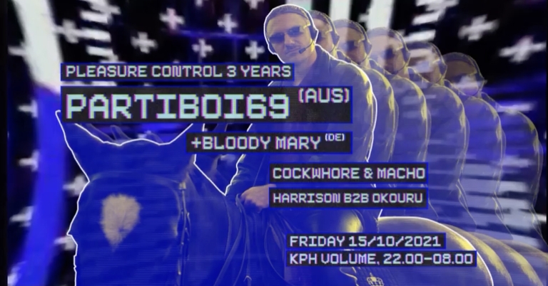 Pleasure Control 3 Years // Presenting Partiboi69 (AU)