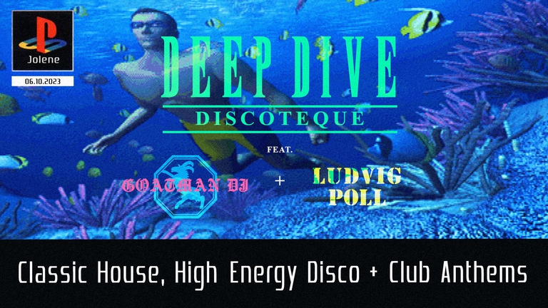 Deep Dive Discoteque w/ Ludvig Poll & Goatman DJ 🐬