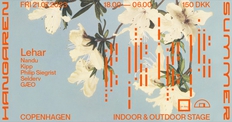 Hangaren Summer x CPH DEEP: Lehar (IT), Nandu, Kipp, Philip Siegrist, GÆO, Selderv
