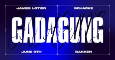 GADAGUNG #71: Schacke / James Lotion