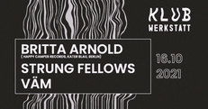 KLUB WERKSTATT: Britta Arnold + Strung Fellows + Väm