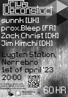 CLUB DECONSTRUCT // electronic glitch aften