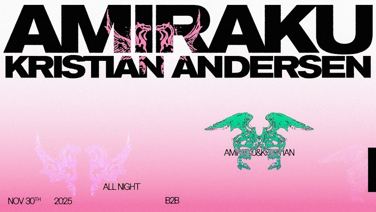 Amiraku & Kristian Andersen all night long!