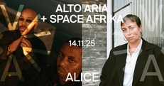 Alto Aria (DK) + Space Afrika (UK) at ALICE