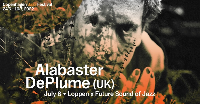 Alabaster dePlume (UK) // Loppen x Future Sound of Jazz