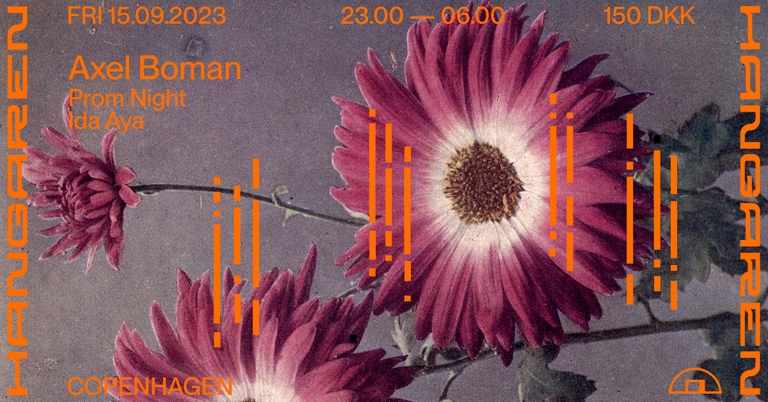 Hangaren: Axel Boman (SE), Prom Night, Ida Aya