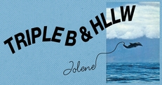 Jolene presents: Triple B & HLLW