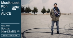 Musikhuset Kbh x ALICE: Bachar Mar-Khalifé (LB) / Vinterjazz — få billetter
