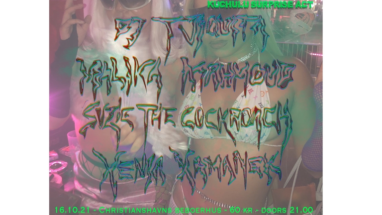 Club Night: feat. Xenia Xamanek / Malika Mahmoud / Suzie the Cockroach / Dj Tjiquita / Surprise act