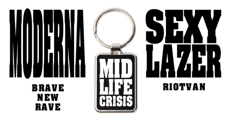 Mid Life Crisis w/ Moderna & Sexy Lazer