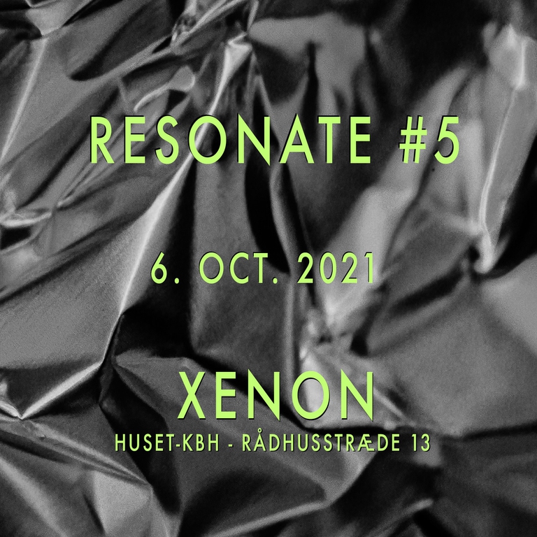 RESONATE #5 - SPHERICAL ABERRATION / VINCENT YUEN RUIZ / PAPE ARCE | XENON