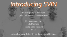 Introducing SVIN Releaseparty!