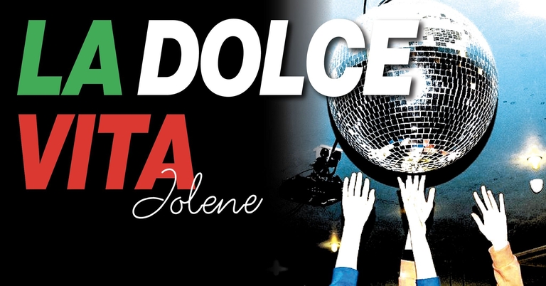 Jolene presents: La Dolce Vita