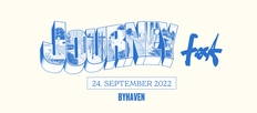 JOURNEY fest 2022 - Byhaven - fri entré!