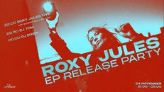 ROXY JULES release party
