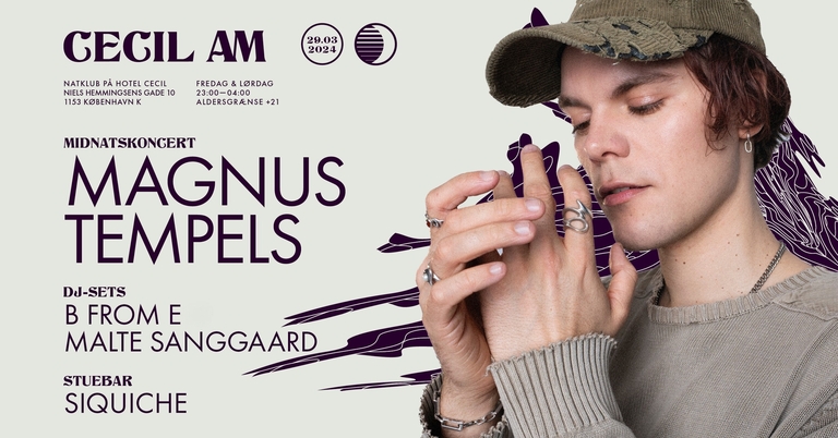 Magnus Tempels LIVE + B From E, Malte Sanggaard + Siquiche - CECIL AM, KBH
