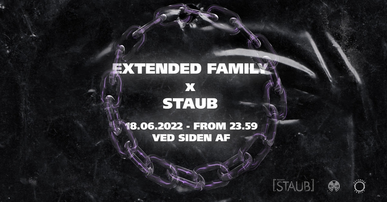 Extended Family x STAUB — Ved Siden Af