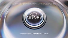 Absorb - Udstilling & Artist talk | Optika Studio