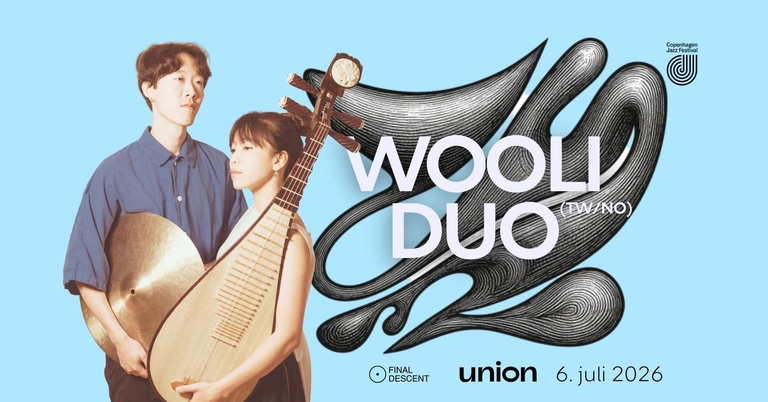 Final Descent x Union Presents: Wooli Duo (TW/NO) / CPH Jazz Festival