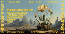 Hangaren Summer: Marie Montexier (DE), Alex Kassian (JP), Harrison Heat, David Garset, Kawun, GOÐI