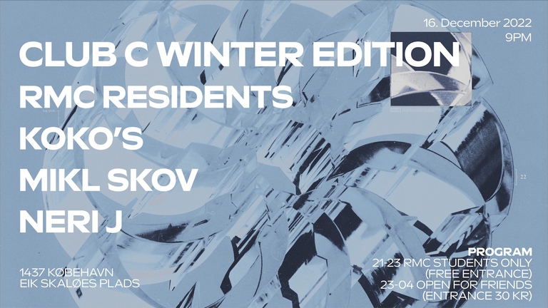 Club Conscious Winter Edition IV // Koko's X Mikl Skov X Neri J