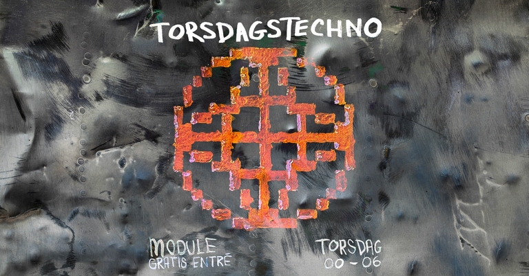 TORSDAGS TECHNO - FREE ENTRANCE