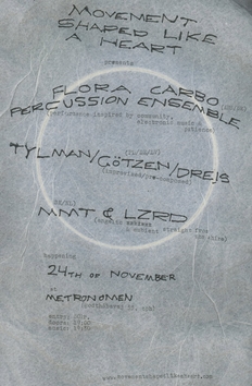MSLAH Presents .:. flora carbo perc ensemble .:. tylman/götzen/dreis .:. mmt & lzrd // metronomen