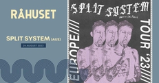 Split System (AUS) + J.J. & the A's | Råhuset