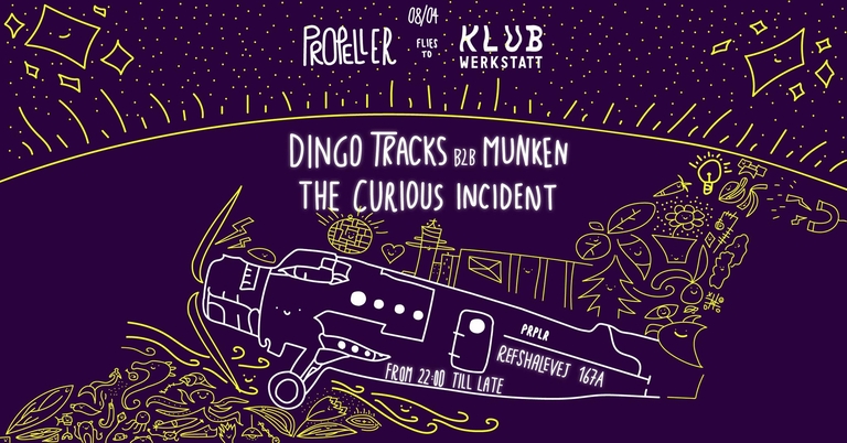 PROPELLER FLIES TO KLUB WERKSTATT