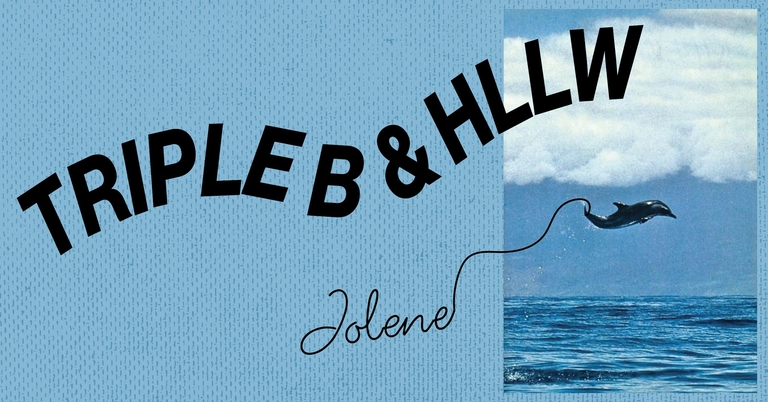 Jolene presents: Triple B & HLLW