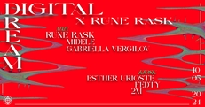 DIGITAL DREAM X RUNE RASK X MIDELE X GABRIELLA VERGILOV X M2 X FEDTY X ESTHER URIOSTE