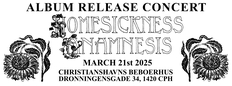 Homesickness releasekoncert: "Anamnesis"