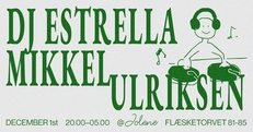 DJ Estrella & Mikkel Ulriksen @ Jolene