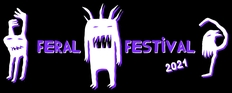 Feral Festival 2021