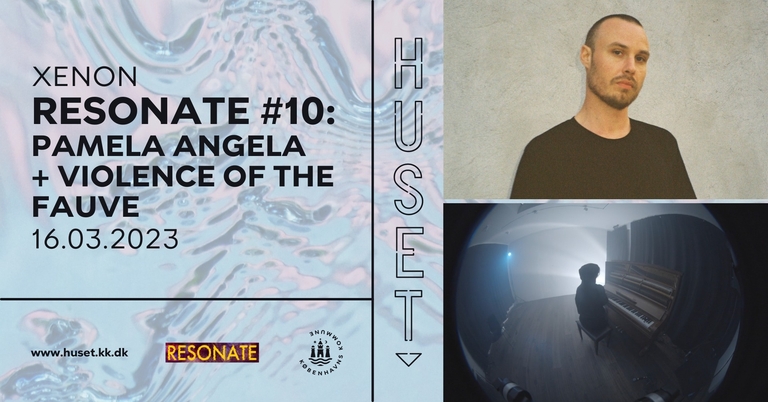 Resonate #10: Pamela Angela + Violence of the Fauve