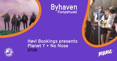 Høvl Bookings presents Planet Y + No Nose