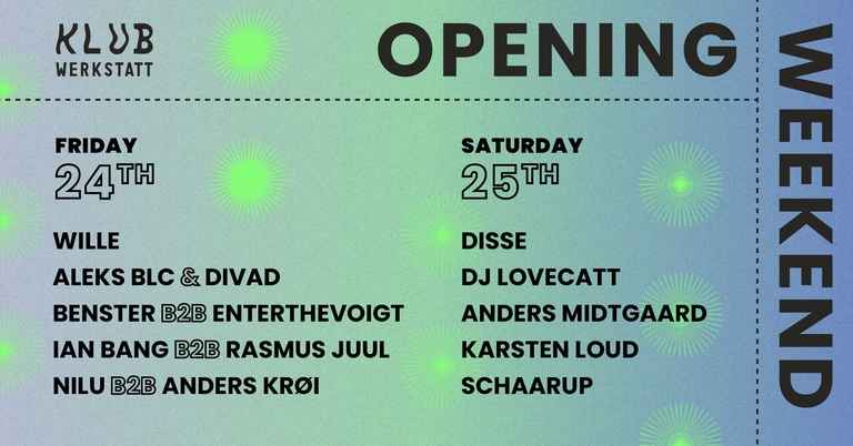 KLUB WERKSTATT: OPENING WEEKEND