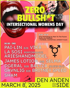 Zero Bullsh*t Intersectional Women's Day @ Den Anden Side