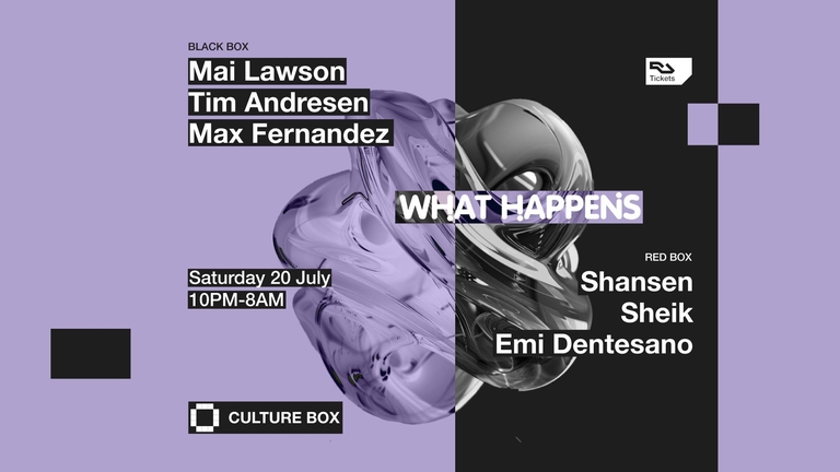 What Happens: Mai Lawson / Tim Andresen / Max Fernandez / Shansen / Sheik / Emi Dentesano