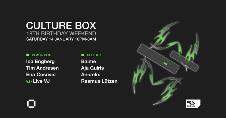 Culture Box 18th Birthday Weekend: Ida Engberg / Tim Andresen / Ena Cosovic / Baime / Aja Gulris &
