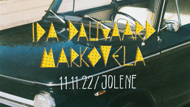 Ida Daugaard & Markovela @ Jolene