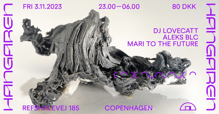 Hangaren: DJ LoveCatt, Aleks BLC, Mari To The Future