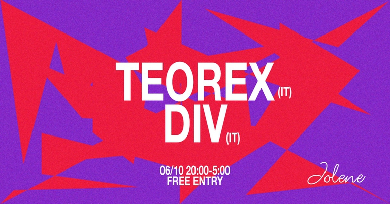 Teorex + DIV @ Jolene