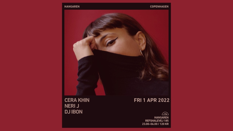 Hangaren: Cera Khin (TU), Neri J, DJ Ibon